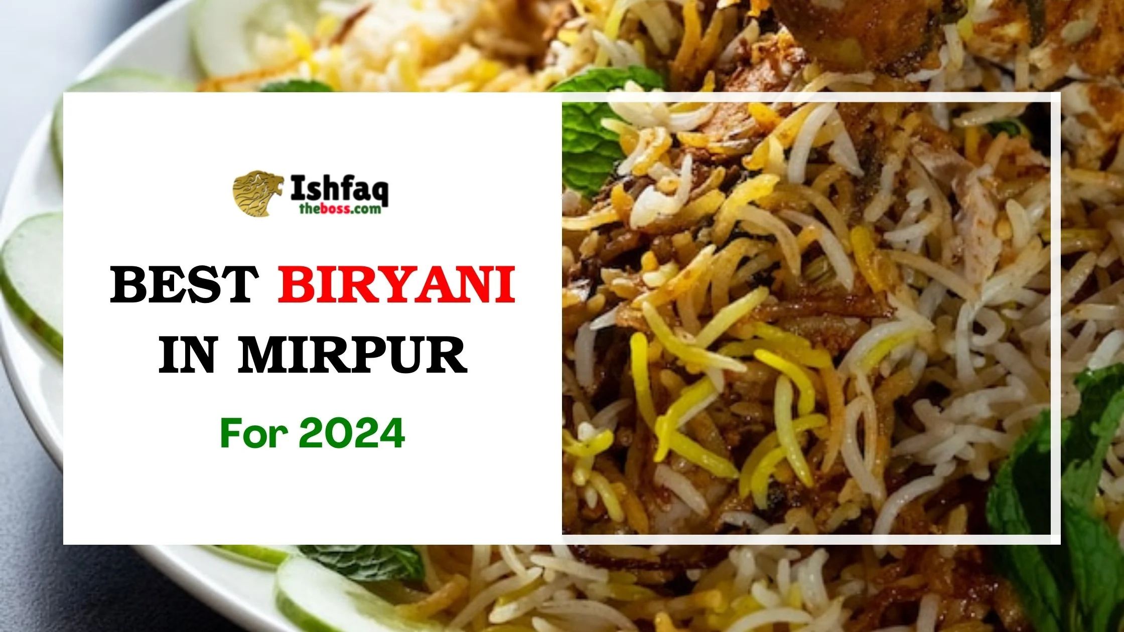 Best Biryani in Mirpur for 2024 Ishfaq H. Arpon