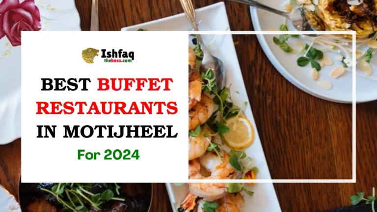 Best Buffet Restaurants in Motijheel for 2024