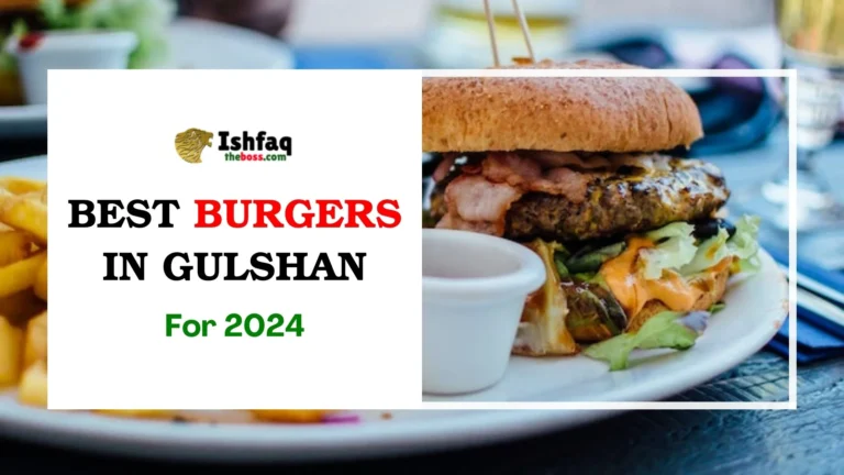 Best Burger in Gulshan for 2024
