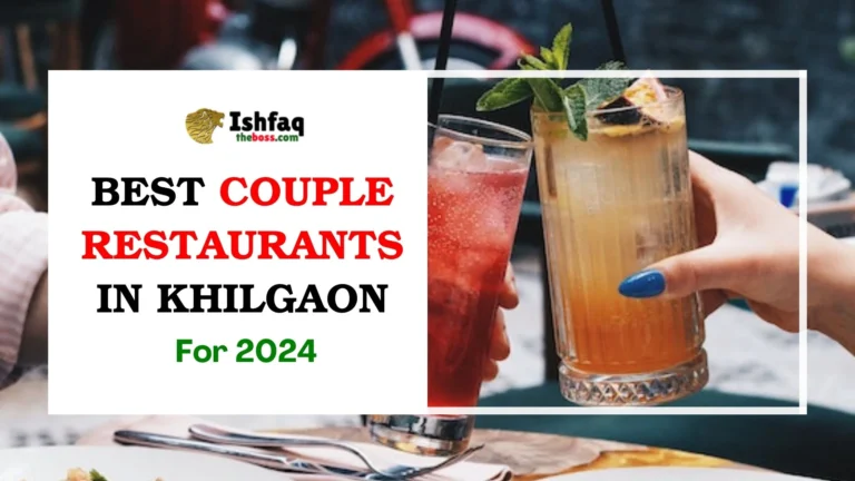 Best Couple Restaurants in Khilgaon for 2024