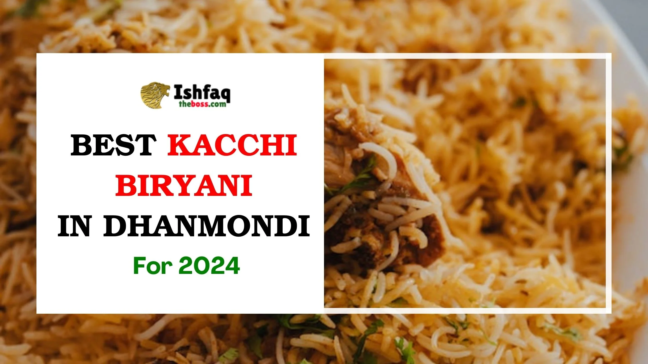 Best Kacchi Biryani in Dhanmondi for 2024