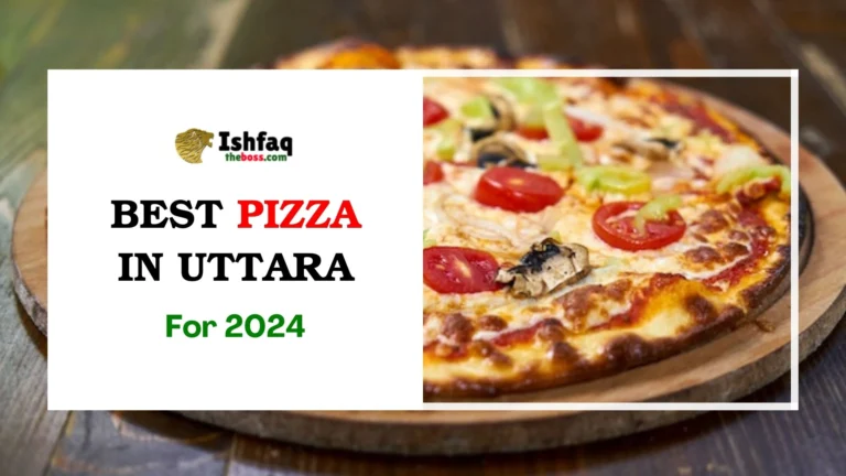 Best Pizza in Uttara for 2024