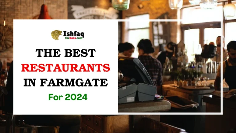Best Restaurants In Farmgate for 2024