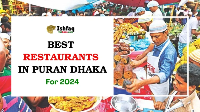 Best Restaurants in Puran Dhaka for 2024