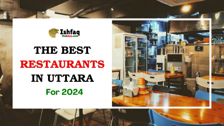 Best Restaurants in Uttara for 2024