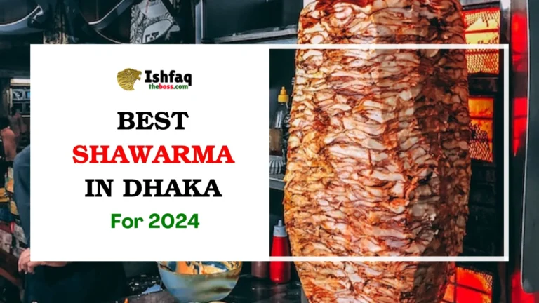 Best Shawarma in Dhaka for 2024