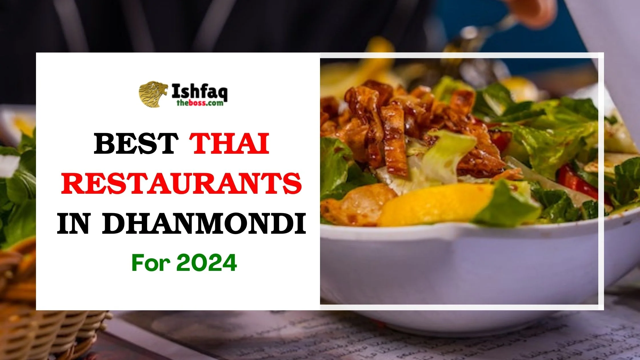 Best Thai Restaurants in Dhanmondi for 2024